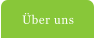 �ber uns